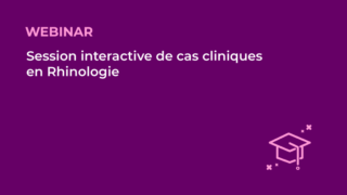 SFORL_VIEWR_Session-interactive-de-cas-cliniques-en-Rhinologie