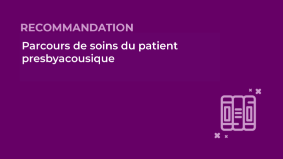 SFORL_VIEWR_articles_vignettes-Audiologie_Parcours-de-soins-du-patient-presbyacousique