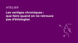 SFORL_VIEWR_video_vignettes-CONGRES_Audiologie-otologie-Oto-neurologie-vertiges88