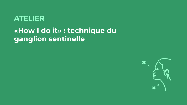 SFORL_VIEWR_video_vignettes-CONGRES_Chirurgie-cervico-faciale-et-Cancerologie1