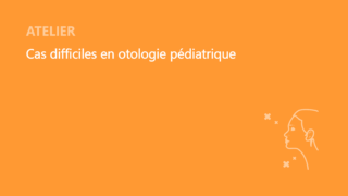 SFORL_VIEWR_video_vignettes-CONGRES_ORL-Pediatrique_02