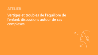 SFORL_VIEWR_video_vignettes-CONGRES_ORL-Pediatrique_04